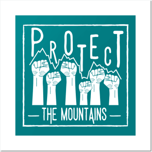 Protect the Mountains - Together Posters and Art